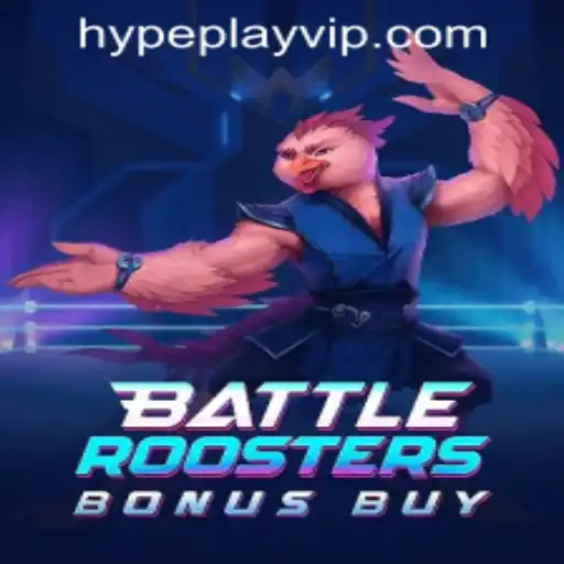 Explore the Excitement of BattleRoostersBonusBuy and Seamless Hypeplay App Login