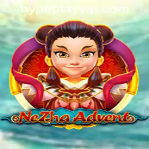 Exploring the Exciting World of NeZhaAdvent on Hypeplay App